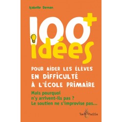 100 idées + pour aider les...